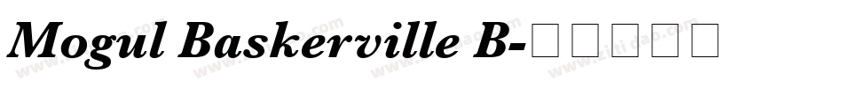 Mogul Baskerville B字体转换